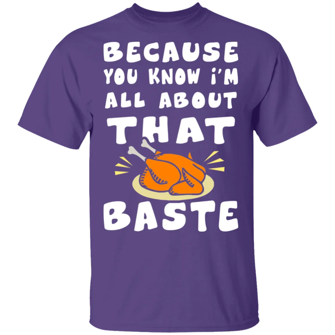 All About That Baste T-Shirt