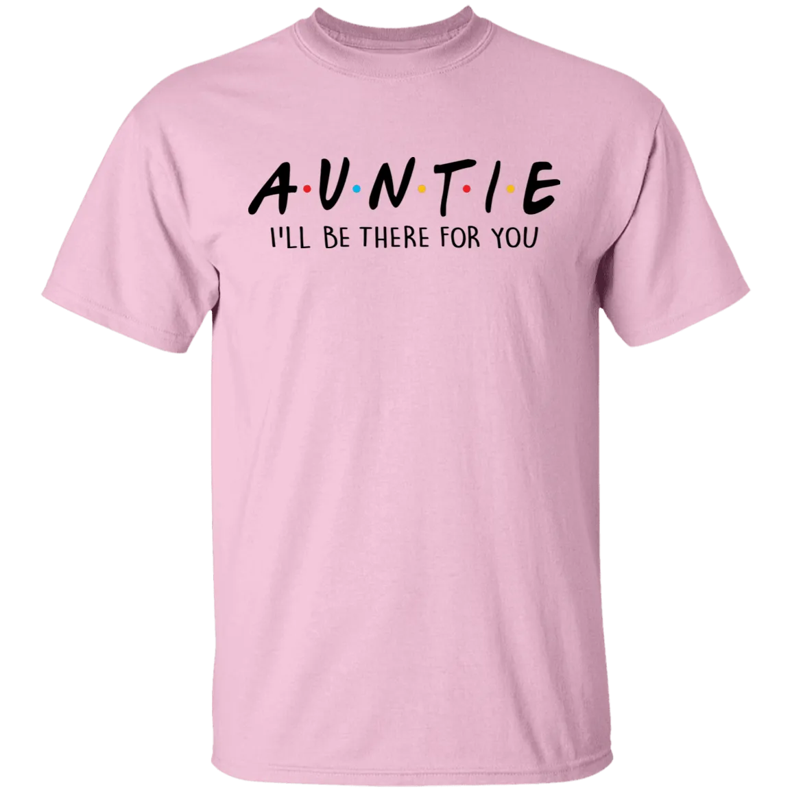 Auntie Friends Show T-Shirt