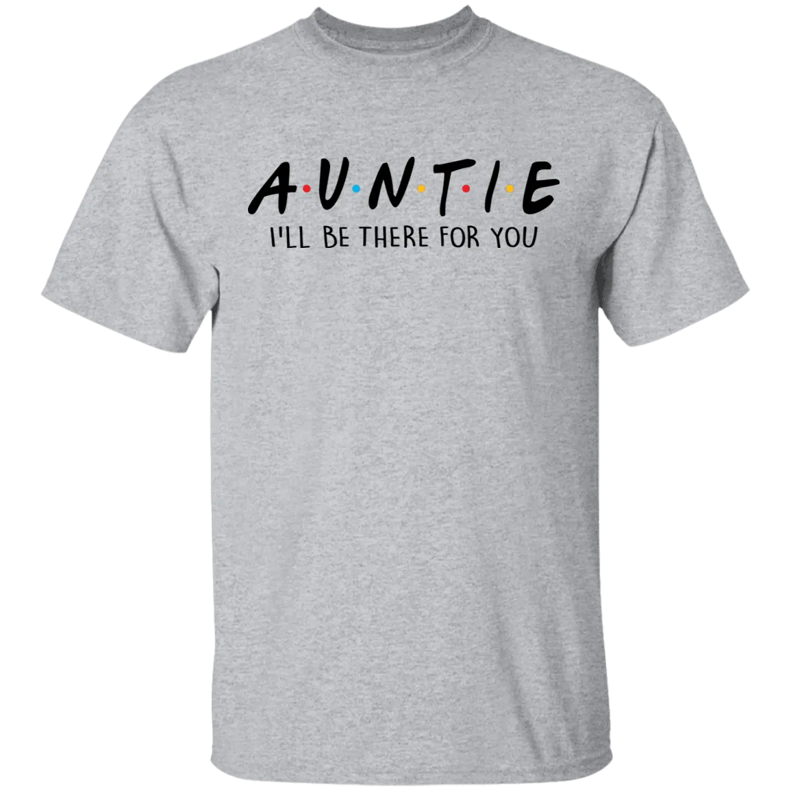 Auntie Friends Show T-Shirt